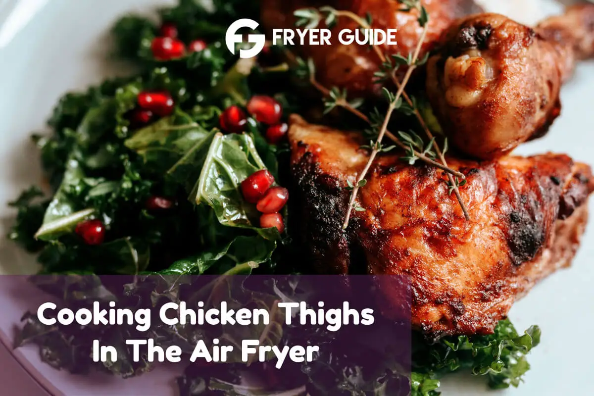 How Long To Cook Chicken Thighs In Air Fryer 1