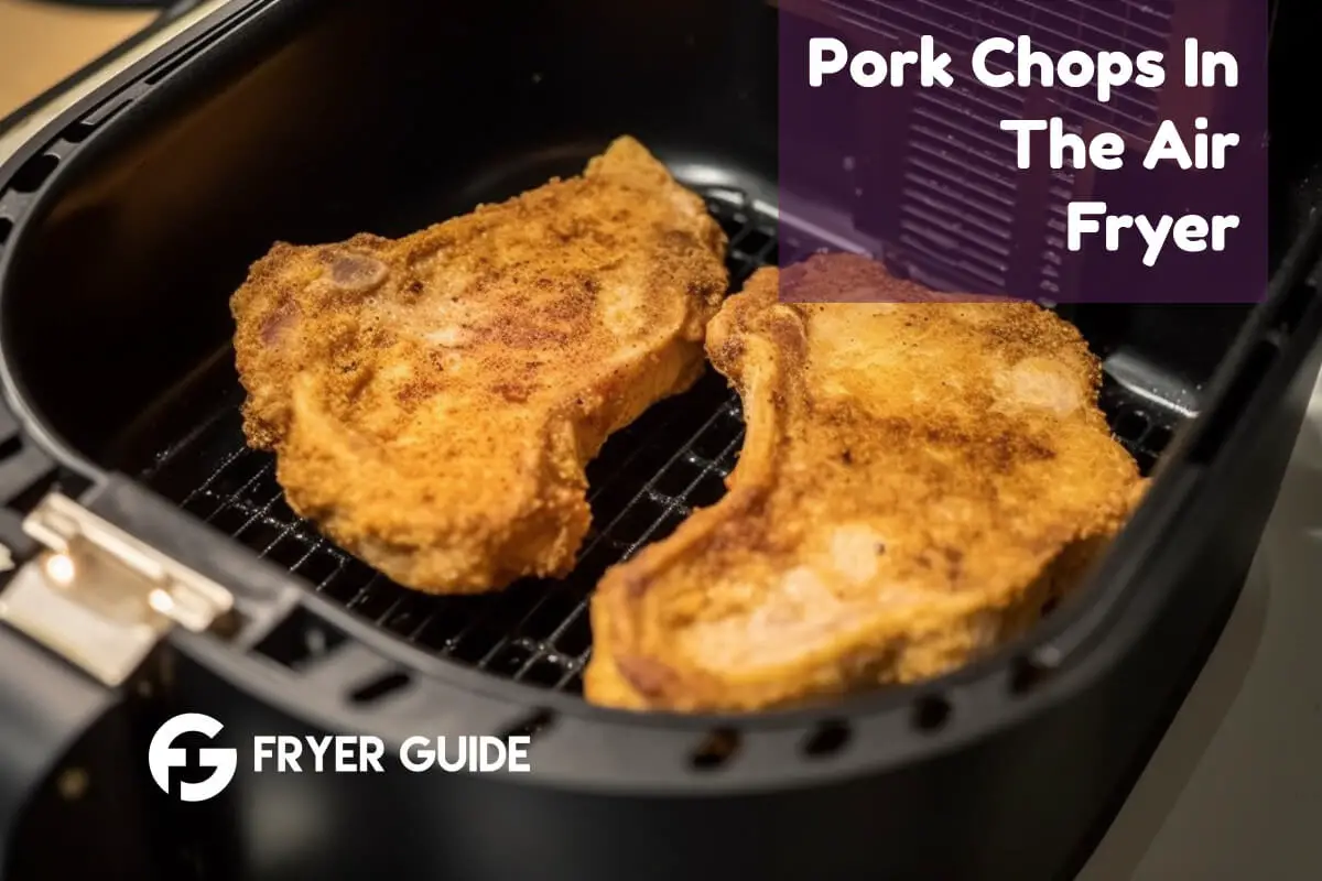 Pork Chops In The Air Fryer