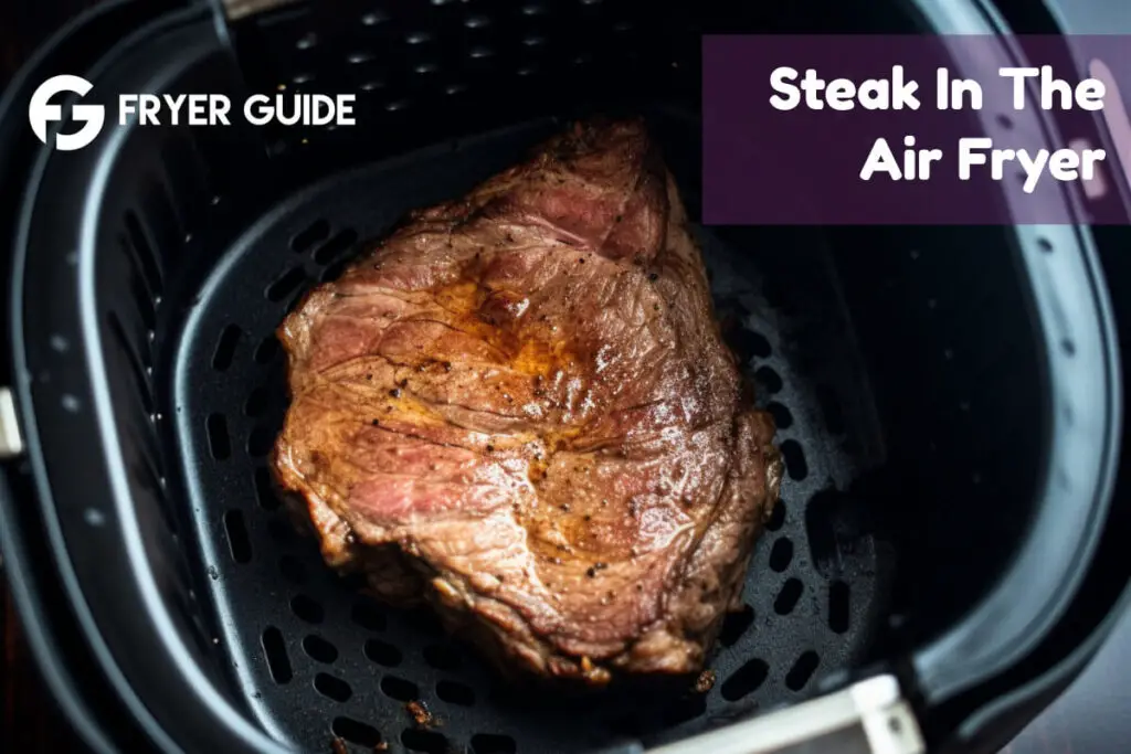 Reheat Steak In Air Fryer How Can You Do This   Steak In The Air Fryer 1024x683 